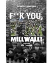 Libro Fuck I'm Millwall di Federico Farcomeni