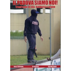 Il Padova siamo noi libro ultras