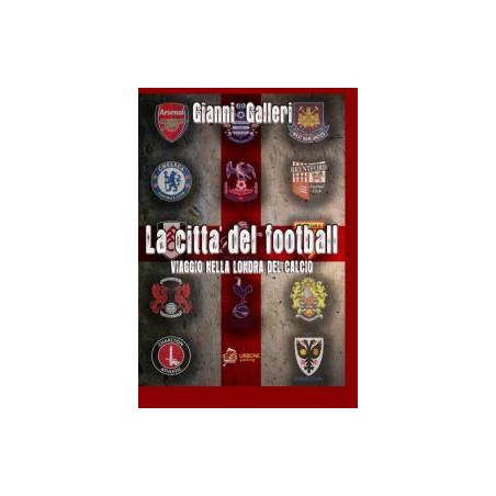 La città del football libro di Gianni Galleri