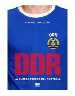 DDR la guerra fredda del football libro di Vincenzo Paliotto