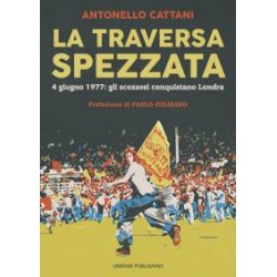 LA TRAVERSA SPEZZATA LIBRO DI ANTONELLO CATTANI