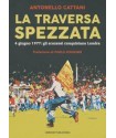 LA TRAVERSA SPEZZATA LIBRO DI ANTONELLO CATTANI