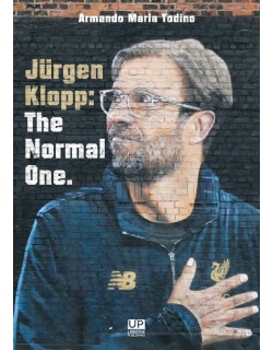 JÜRGEN KLOPP: THE NORMAL ONE. LIBRO DI ARMANDO MARIA TODINO