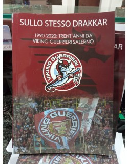 SULLO STESSO DRAKKAR LIBRO VIKING GUERRIERI SALERNO