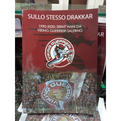 SULLO STESSO DRAKKAR LIBRO VIKING GUERRIERI SALERNO