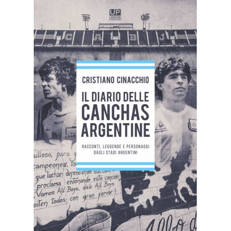 IL DIARIO DELLE CANCHAS ARGENTINE LIBRO DI CRISTIANO CINACCHIO