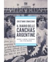 IL DIARIO DELLE CANCHAS ARGENTINE LIBRO DI CRISTIANO CINACCHIO