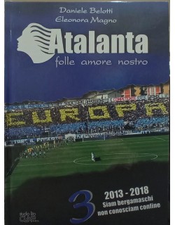 ATALANTA FOLLE AMORE NOSTRO 3 LIBRO