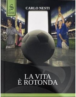 LIBRO LA VITA E' ROTONDA