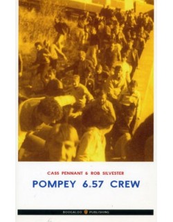image: Cass Pennant/Rob Silvester: POMPEY 6.57 CREW