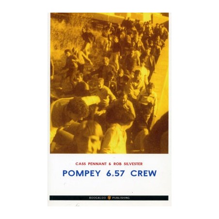image: Cass Pennant/Rob Silvester: POMPEY 6.57 CREW