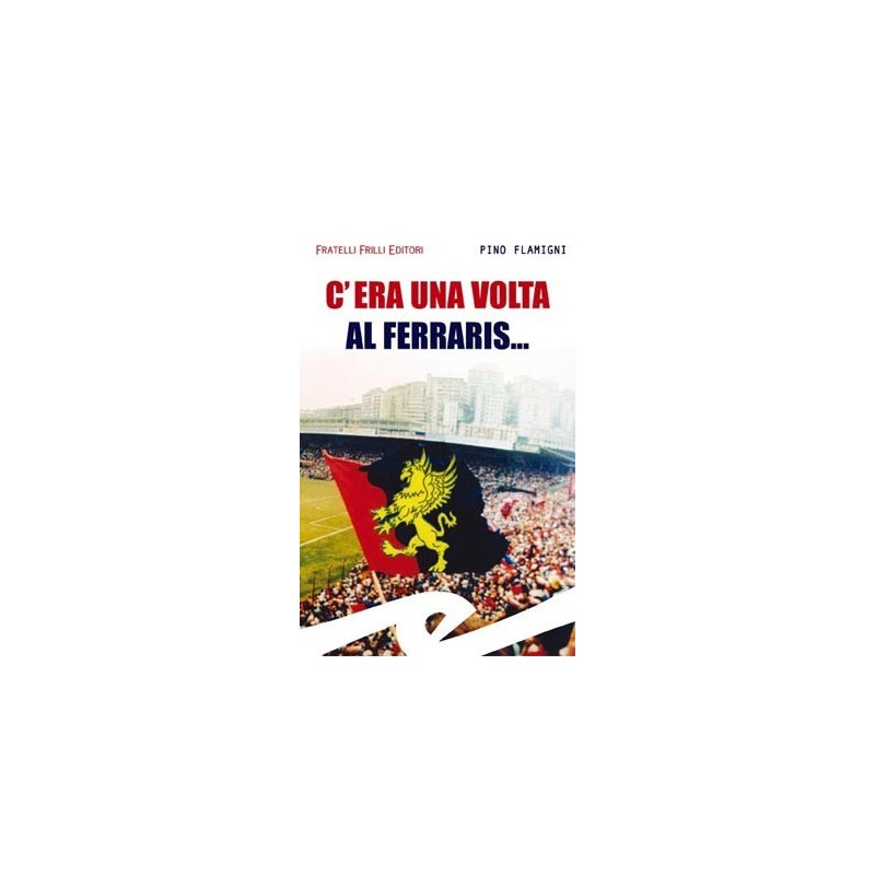 image: Genoa "C'era una volta al ferraris..."