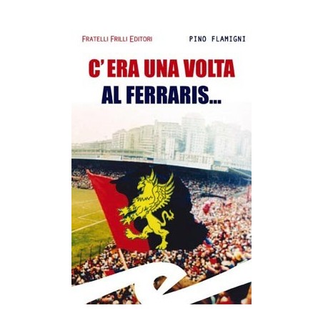 image: Genoa "C'era una volta al ferraris..."